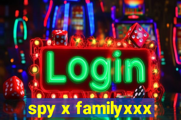 spy x familyxxx